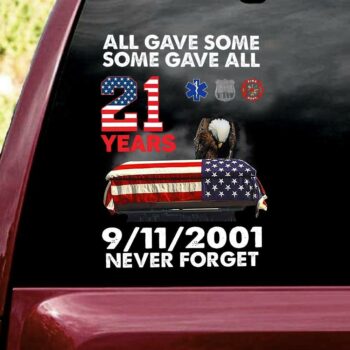 9/11 Memorial All Gave Some, Some Gave All Car Sticker